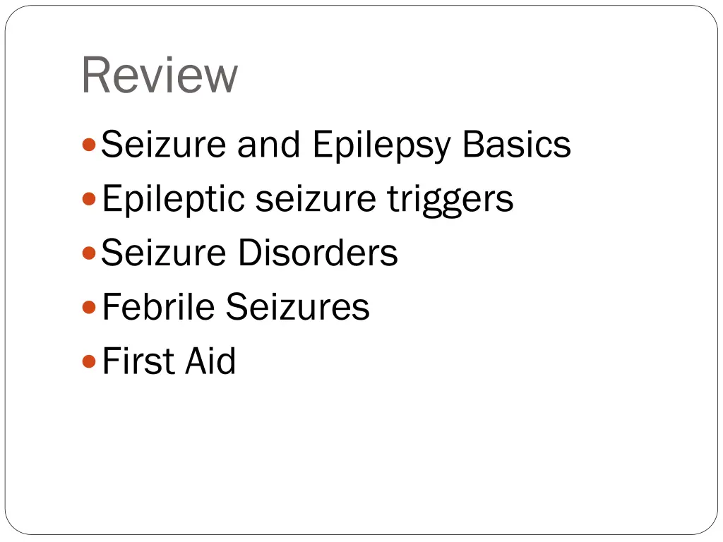 review seizure and epilepsy basics epileptic