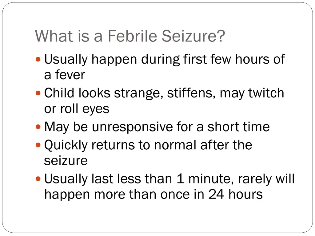 what is a febrile seizure usually happen during