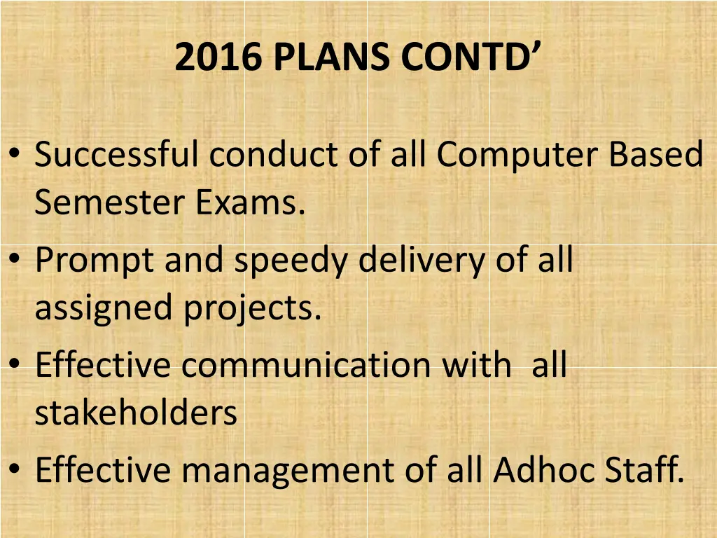 2016 plans contd