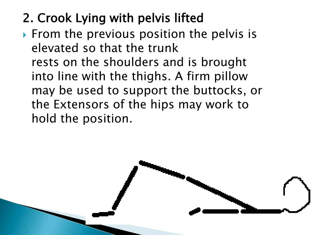 2 crook lying with pelvis lifted from