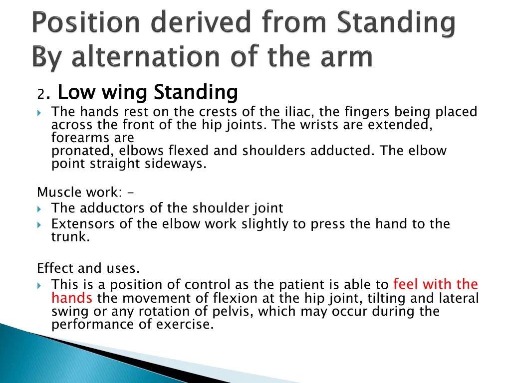 2 low wing standing the hands rest on the crests