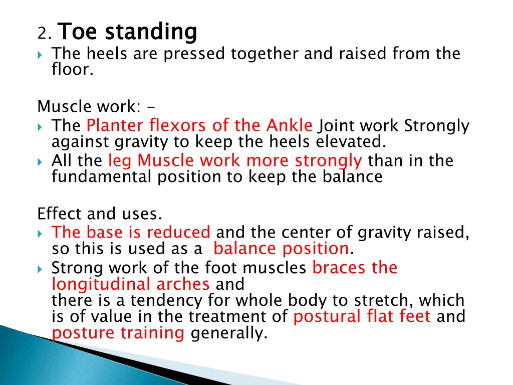 2 toe standing the heels are pressed together