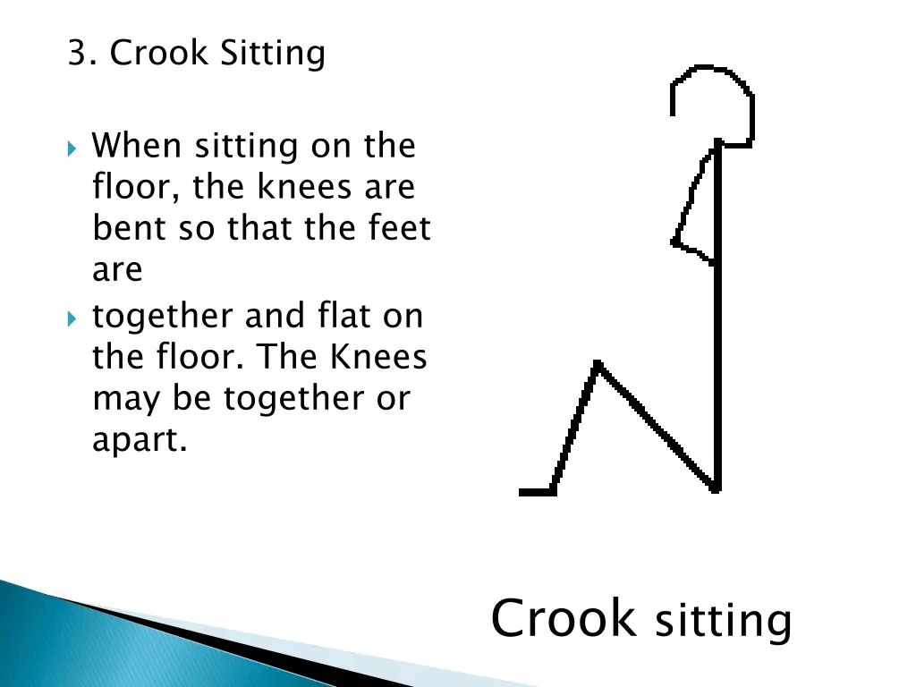 3 crook sitting