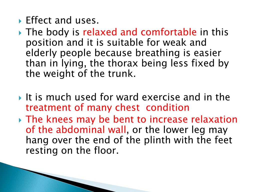 effect and uses the body is relaxed