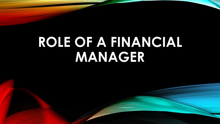 role of a financial manager