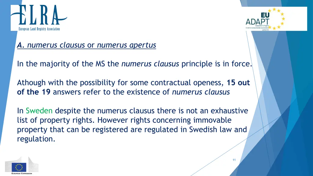 a numerus clausus or numerus apertus