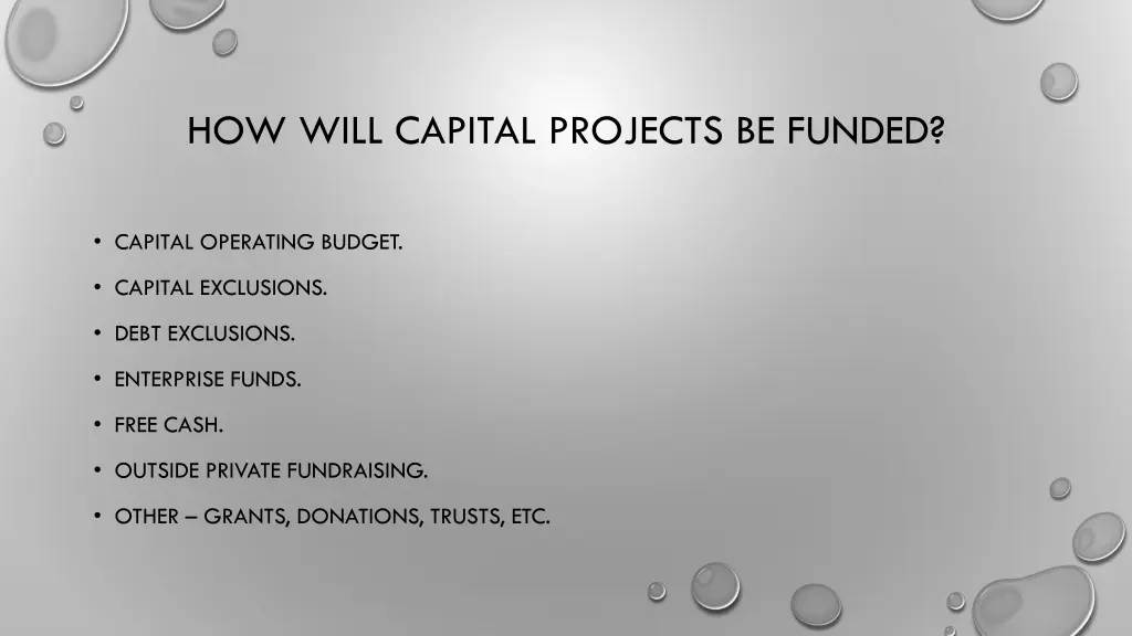 how will capital projects be funded