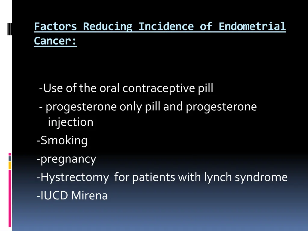 factors reducing incidence of endometrial cancer