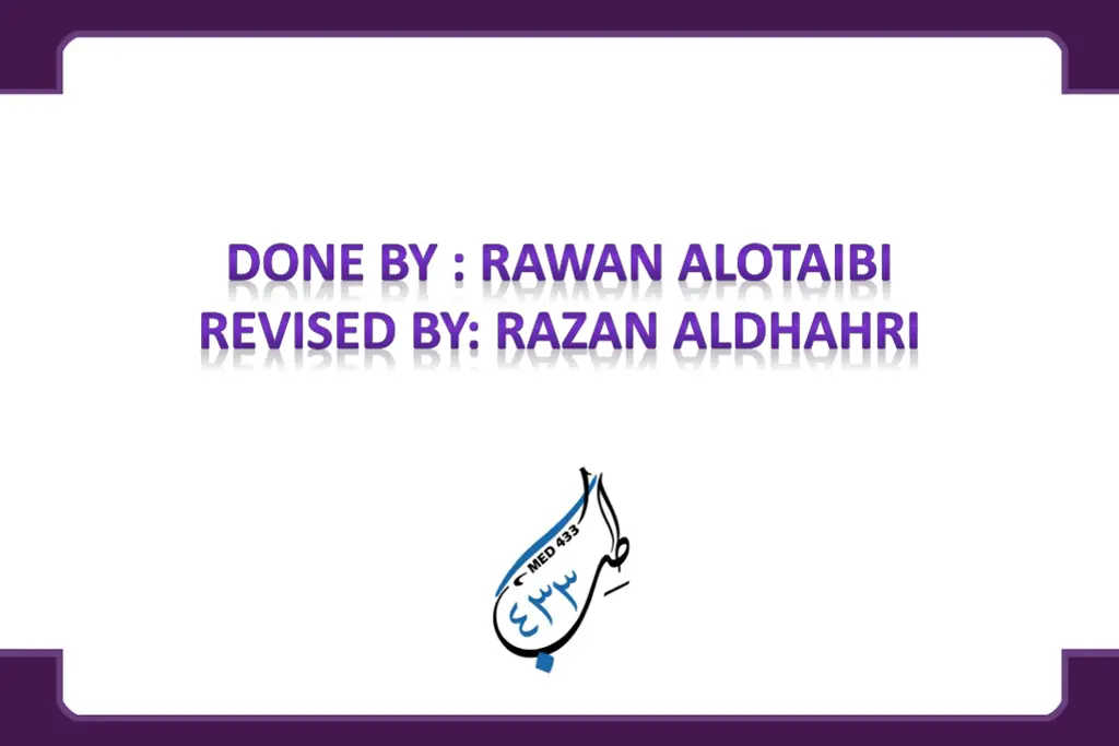 done by rawan alotaibi revised by razan aldhahri