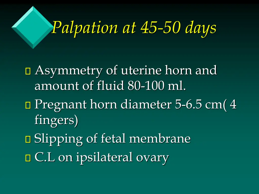 palpation at 45 50 days