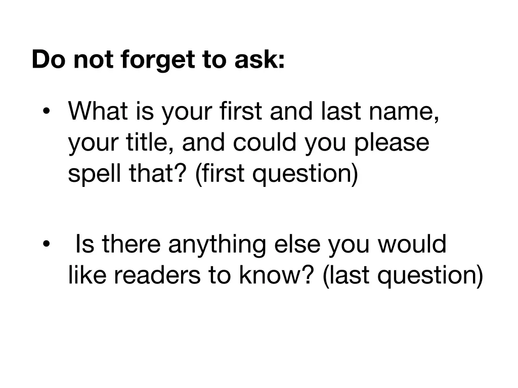 do not forget to ask