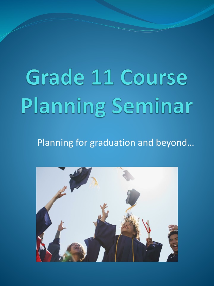 planning for graduation and beyond