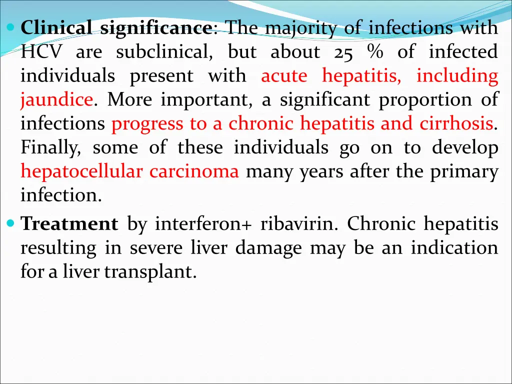 clinical significance the majority of infections