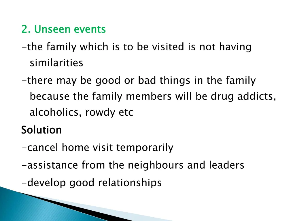 2 unseen events the family which is to be visited