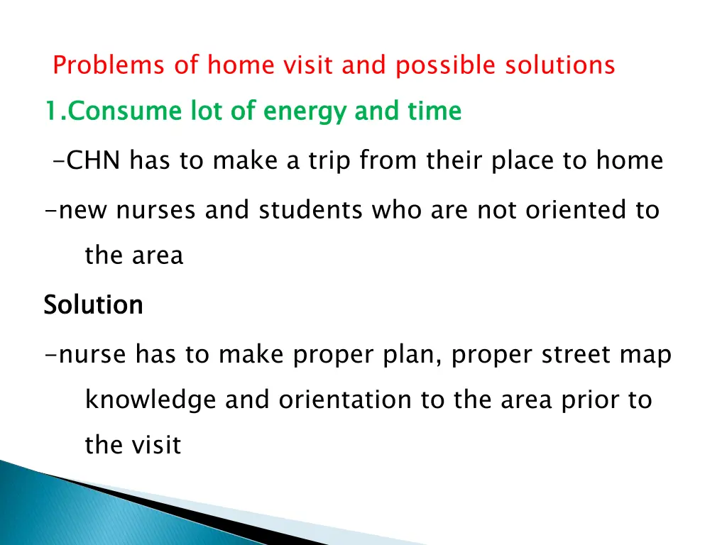problems of home visit and possible solutions