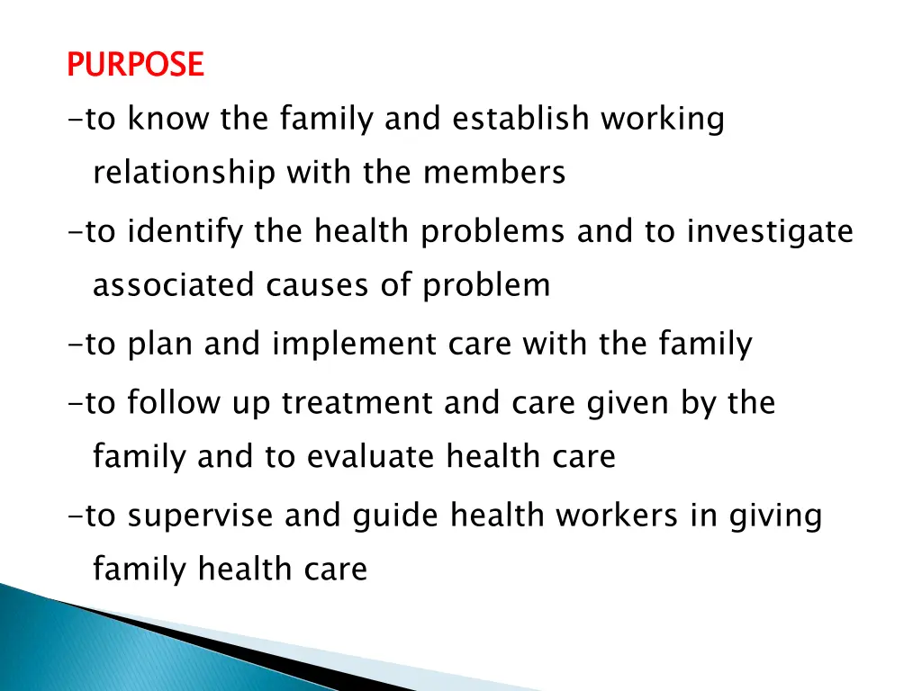 purpose to know the family and establish working