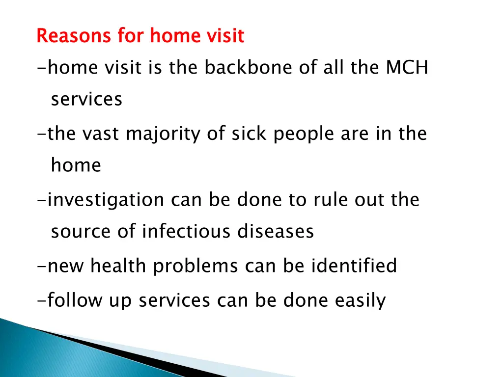 reasons for home visit home visit is the backbone
