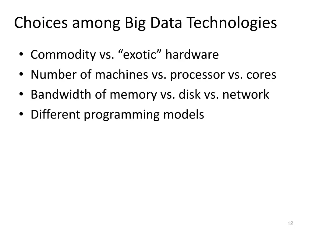 choices among big data technologies