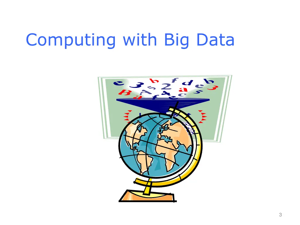 computing with big data