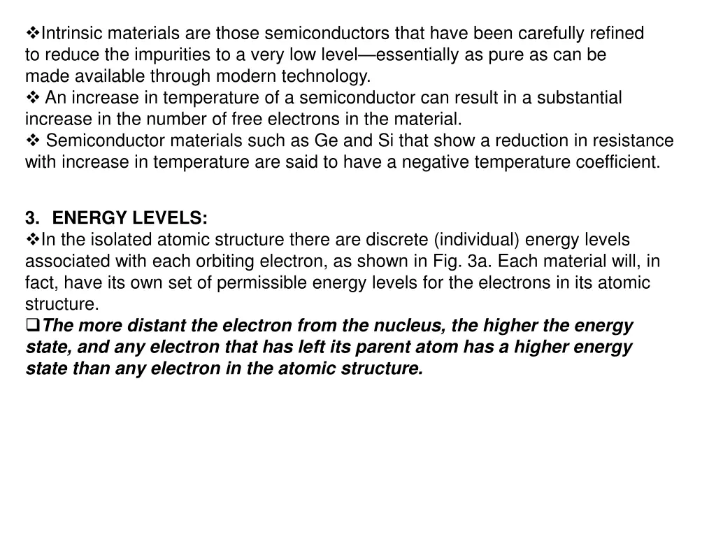 intrinsic materials are those semiconductors that