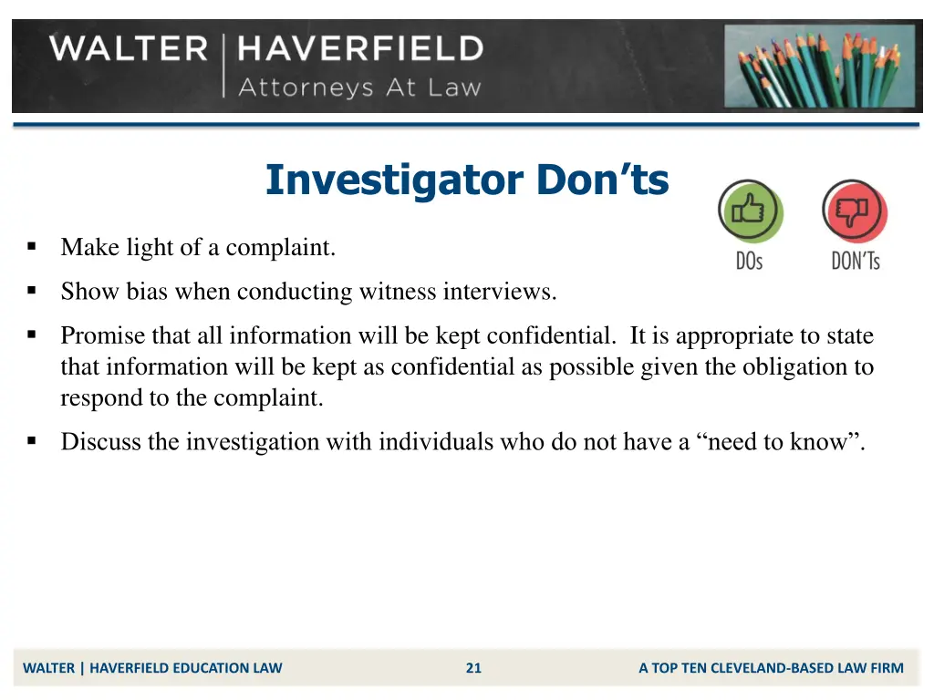 investigator don ts