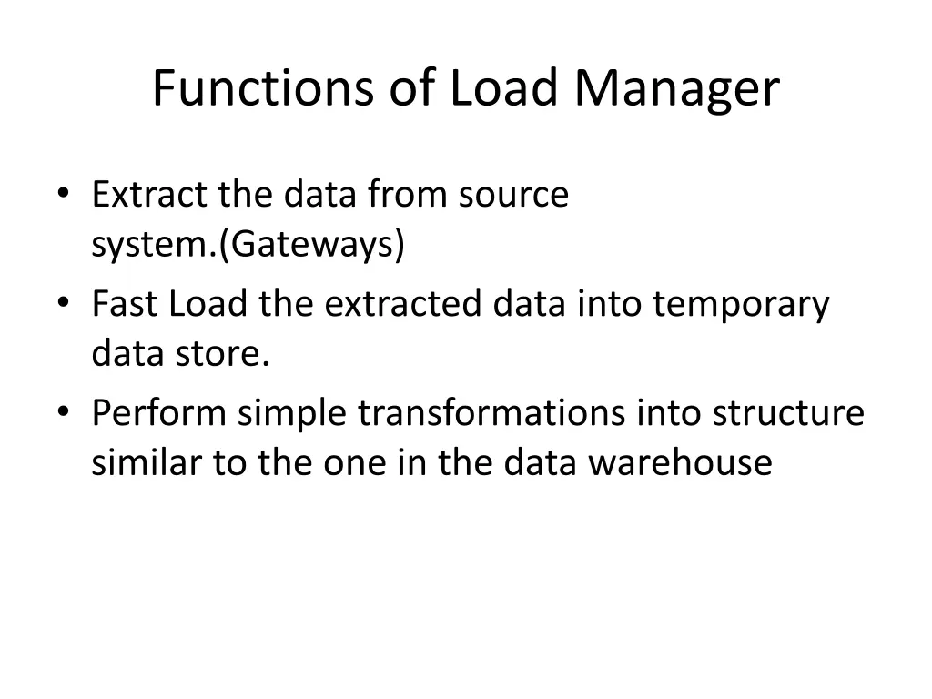 functions of load manager