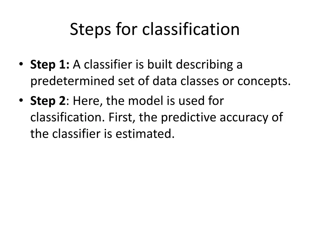 steps for classification