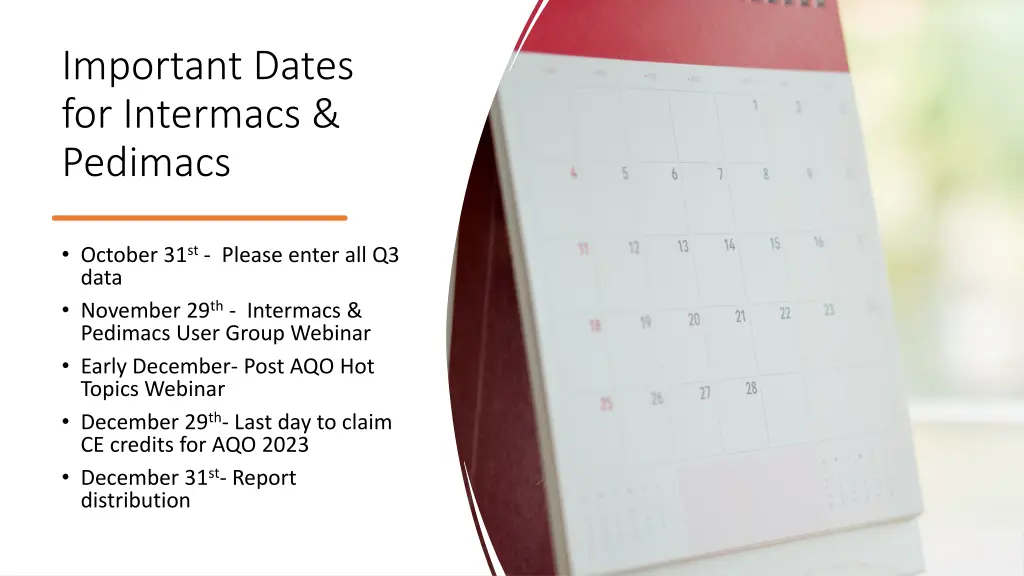 important dates for intermacs pedimacs