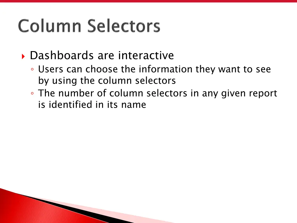 dashboards are interactive users can choose