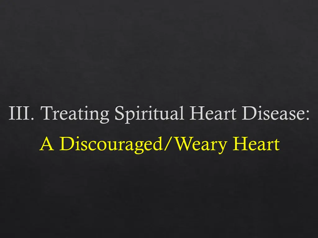 iii treating spiritual heart disease