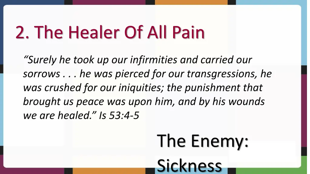2 the healer of all pain