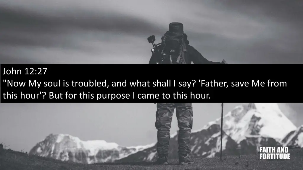 john 12 27 now my soul is troubled and what shall