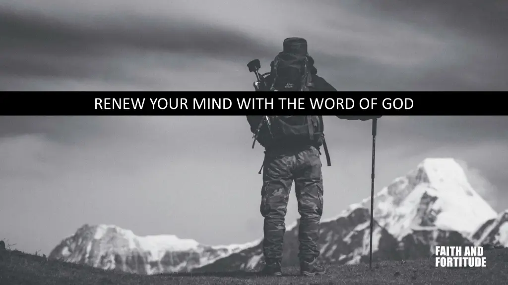 renew your mind with the word of god