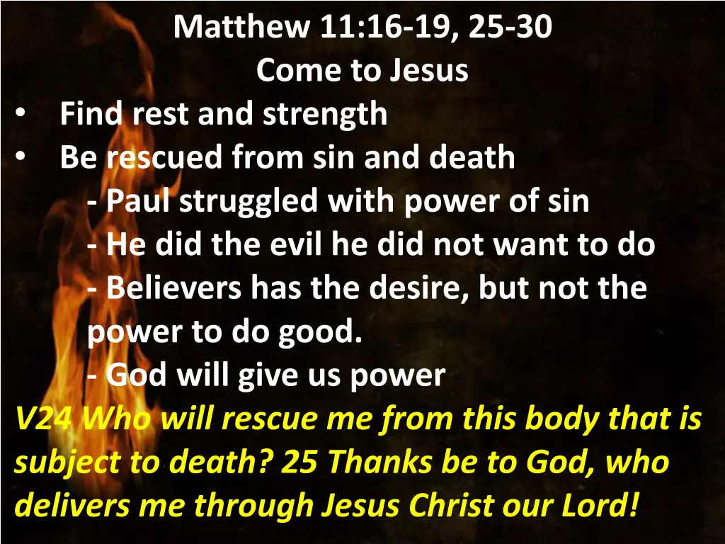 matthew 11 16 19 25 30 come to jesus find rest 12