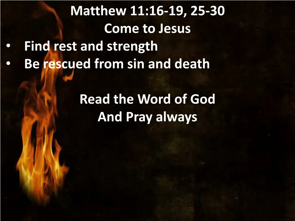 matthew 11 16 19 25 30 come to jesus find rest 14