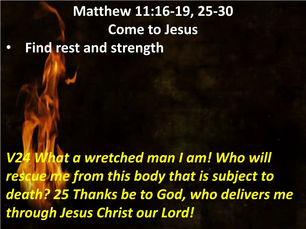 matthew 11 16 19 25 30 come to jesus find rest 6