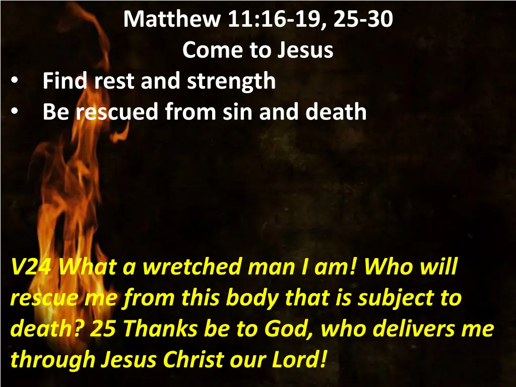 matthew 11 16 19 25 30 come to jesus find rest 7