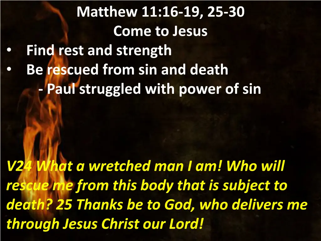 matthew 11 16 19 25 30 come to jesus find rest 8