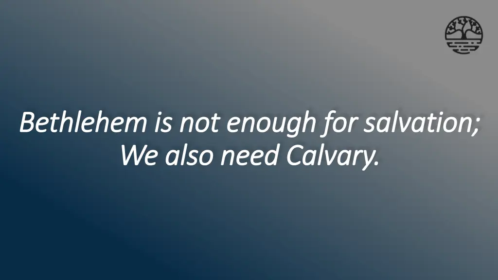 bethlehem is not enough for salvation bethlehem