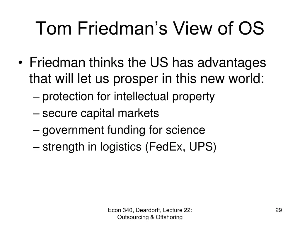 tom friedman s view of os 1
