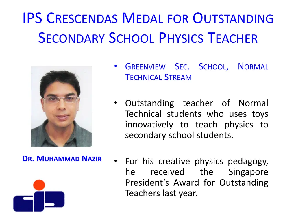 ips c rescendas m edal for o utstanding