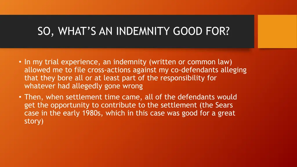 so what s an indemnity good for