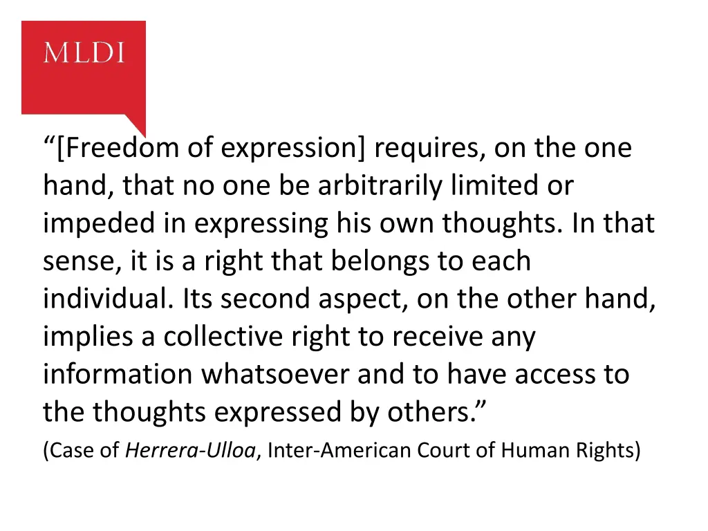freedom of expression requires on the one hand