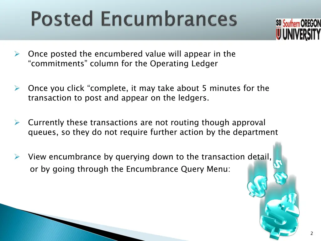 once posted the encumbered value will appear