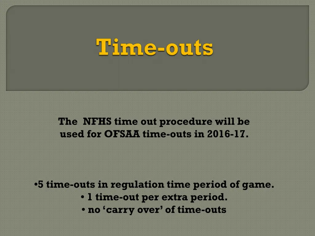 the nfhs time out procedure will be used