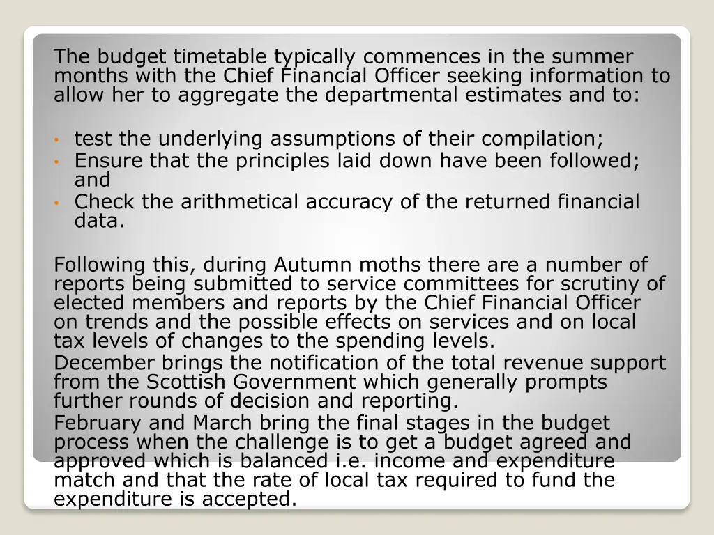 the budget timetable typically commences