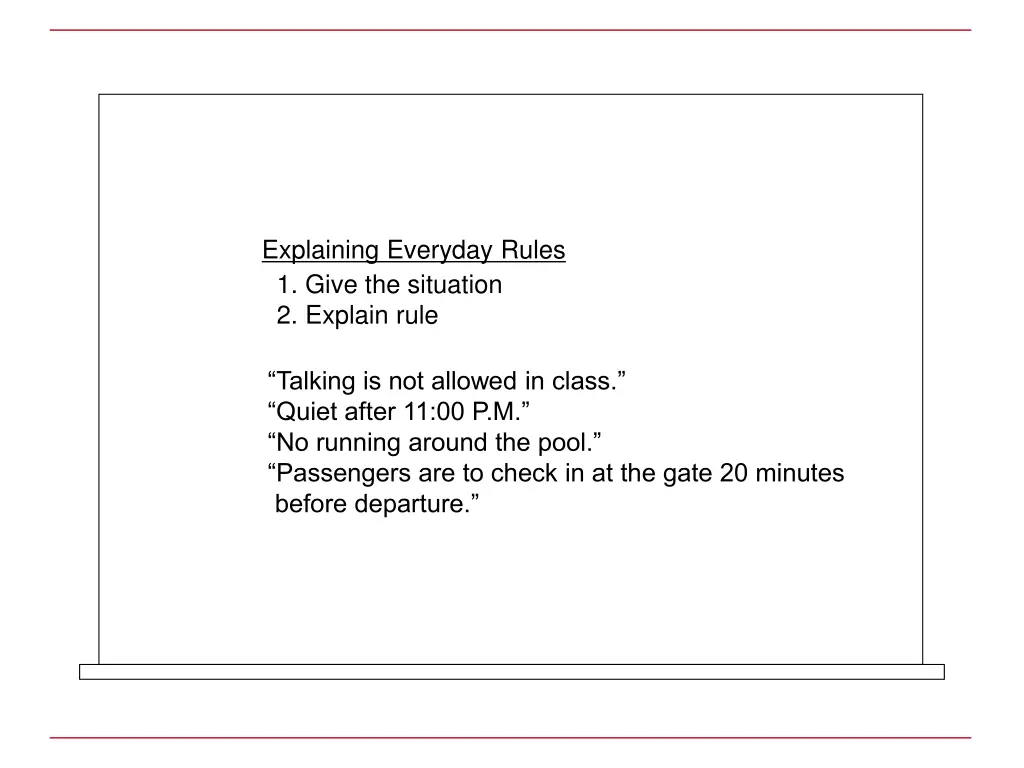explaining everyday rules 1 give the situation 1