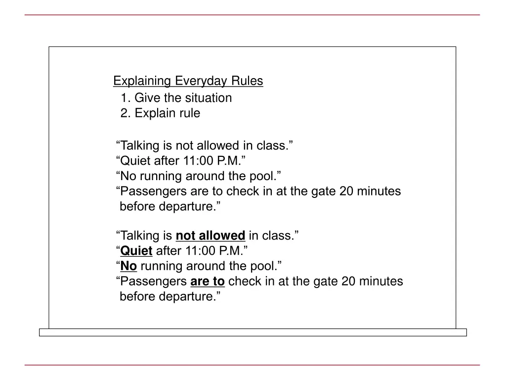 explaining everyday rules 1 give the situation 2
