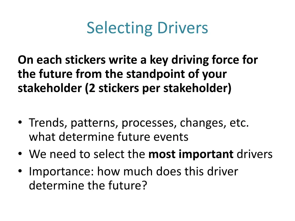 selecting drivers