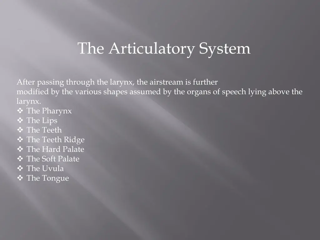 the articulatory system